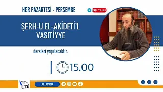 Şerh-u El-Akidetil Vasitiyye 54.Ders