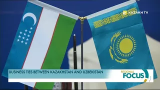 Business ties between Kazakhstan and Uzbekistan