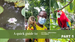 Que hacer en Leticia, Amazonas, Colombia? Complete Guide PART 1⃣