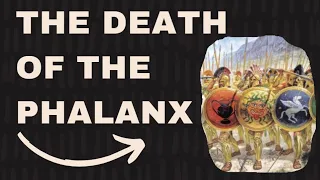 What Caused the Death of the Phalanx? | 60 Seconds History