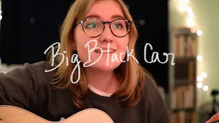 Big Black Car (Gregory Alan Isakov cover)