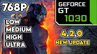 Dead By Daylight 4.2.0 || GT 1030 + i3 7100 Performance Test || 768p All Settings Benchmark