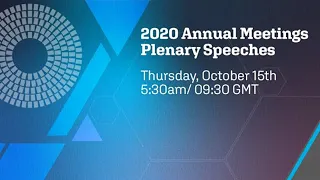 2020 Annual Meetings Plenary Speeches