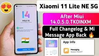 India - Xiaomi 11 Lite Ne 5G After Miui 14.0.5.0.TKOINXM Update & Mi Message app Back |