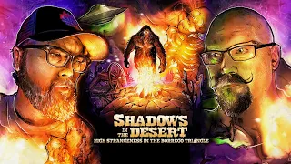 SHADOWS IN THE DESERT: HIGH STRANGENESS IN THE BORREGO TRIANGLE | Official Trailer