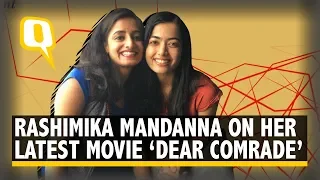 Can Play Gully Cricket With Boys: South Indian Actor Rashmika Mandanna on 'Dear Comrade' | The Quint