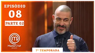 MASTERCHEF BRASIL (01/09/2020) | PARTE 02 | EP 08 | TEMP 07