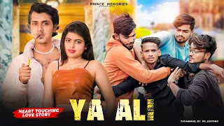 Ya Ali | Bina Tere Na Ek Pal Ho | Heart Touching Love Story | Zubeen Garg | Prince Memories Sad Song