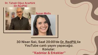 Dr. RedPill & Suzan Mutlu "Kadınlar & Erkekler"