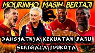 MOURINHO BENTUK KEKUATAN DAHSYAT DI TUBUH AS ROMA🔥 SERIGALA IBUKOTA MAKIN MENGERIKAN