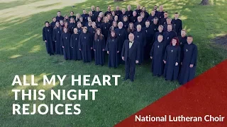 All My Heart this Night Rejoices - Christiansen | National Lutheran Choir