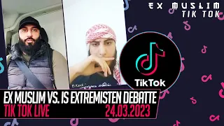 EX Muslim vs. IS Extremisten Debatte I 24.03.2023 TIK TOK LIVE
