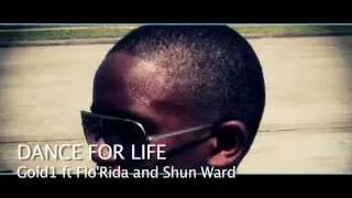 Gold 1 feat. Flo Rida & Shun Ward - Dance For Life