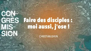 CM23 - Faire des disciples : moi aussi, j'ose !