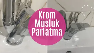 KROM MUSLUK PARLATMA | PRATİK TEK ÜRÜNLE 2 DK BİLE SÜRMEDİ 🧽