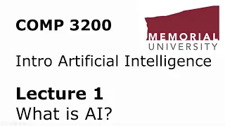 COMP3200 - Intro to Artificial Intelligence - Lecture 01 - Course Introduction