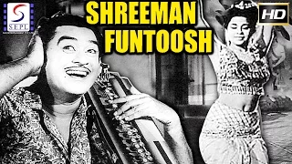 श्रीमान फंटूश | Shreeman Funtoosh | Super Hit Hindi Movie l Kishore Kumar, Kumkum, Anoop Kumar