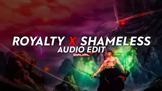 royalty x shameless - egzod x camila cabello [edit audio]