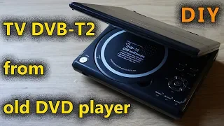 DVB-T2 телевизор из старого DVD плеера своими руками. DIY TV DVB-T2 from old DVD player