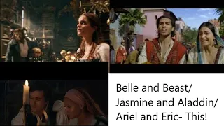 Belle and Beast/ Jasmine and Aladdin/ Ariel and Eric- This