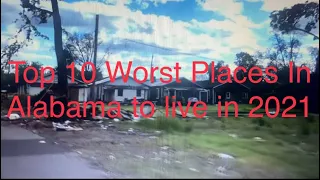 Top 10 Worst Places In Alabama To Live in 2021