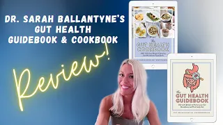 Review!: Dr. Sarah Ballantyne's GUT HEALTH Guidebook & Cookbook (Microbiome friendly!)
