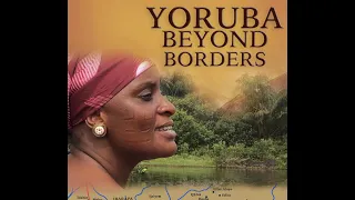 Tunde Kelani - YORUBA BEYOND BORDERS - English Subtitle -