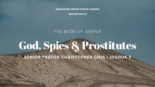 God, Spies & Prostitutes: Joshua 2 – ARPC Weekend Services
