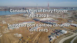 Canadian Port of Entry Flyover  - April 2023 | Survol du port d’entrée canadien - avril 2023
