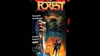 The Forest (1982) Main Theme