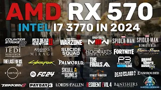 RX 570 - i7 3770 Test in 30 Games in 2024