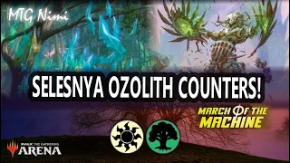SELESNYA OZOLITH COUNTERS! | March Of the Machine | Standard Gameplay | MTG Arena