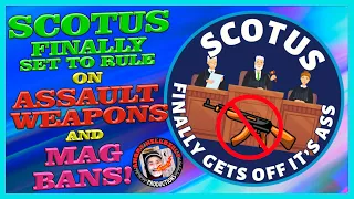 SCOTUS Finally to Rule on "Assault" Weapons & Mag Bans!?!