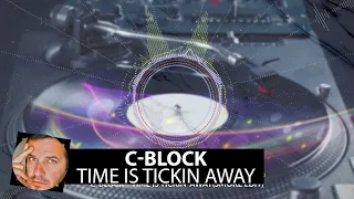 C-Block - Time is tickin away(Smoke 20XX edit)