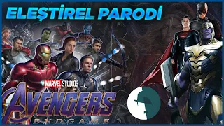 Avengers End Game - Eleştirel Parodi