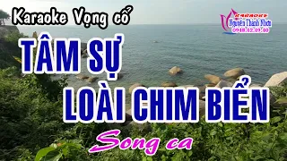 Karaoke vọng cổ TÂM SỰ LOÀI CHIM BIỂN - SONG CA [T/g Phương Vinh] ( CẢI BIÊN )