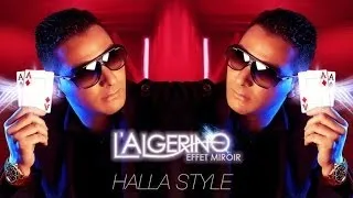 L'Algérino Feat. Cheb Khalass - Halla Style (son)