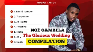 Noé Gambela - EP The Glorious Wedding (Compilation)