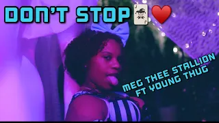 Don't Stop Visual | Megan Thee Stallion FT. Young Thug | Mya Angelique Choreography