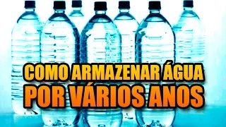 COMO ESTOCAR ÁGUA POR 5 ANOS - Sobrevivência Urbana, Desastres, Racionamento | SOBREVIVENCIALISMO