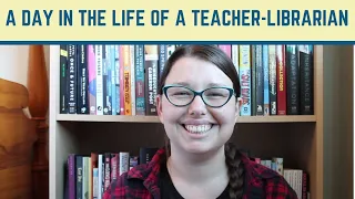 A Day in the Life of a Teacher-Librarian