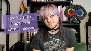 an honest talk about autistic masking & mental health