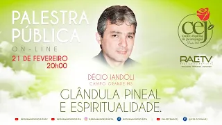 GLÂNDULA PINEAL E ESPIRITUALIDADE - DÉCIO IANDOLI