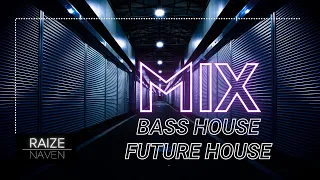 Bass House, Future House (& More) MIX 2022 // Raize Naven DJ Set