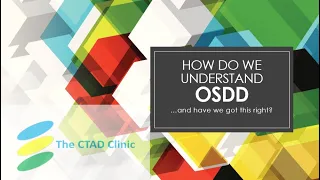 How do we understand OSDD...and have we got this right?