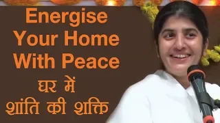 Energise Your Home With Peace: Part 4: Subtitles English: BK Shivani