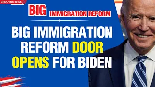 BIG Immigration Reform Opportunity For BIDEN 2023 | Pathways For Millions US Immigration News 2023