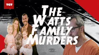 The Sinister Case Of The Watts Family Murders: Chris Watts Documentary Short