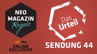 Das Urteil zu Episode 44 | NEO MAGAZIN ROYALE mit Jan Böhmermann - ZDFneo