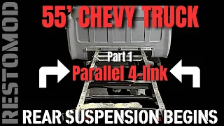 55’ Chevy Truck | Rear Suspension Begins!